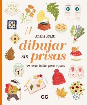 DIBUJAR SIN PRISAS | 9788425236761 | FRATTI, ANALÍA | Llibres Parcir | Llibreria Parcir | Llibreria online de Manresa | Comprar llibres en català i castellà online