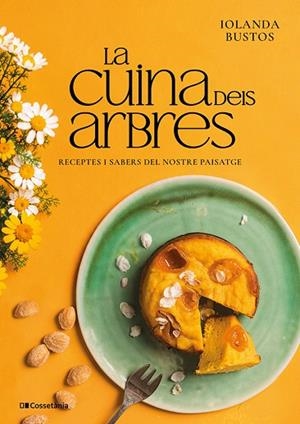 LA CUINA DELS ARBRES | 9788413566443 | BUSTOS CABEZUELO, IOLANDA | Llibres Parcir | Llibreria Parcir | Llibreria online de Manresa | Comprar llibres en català i castellà online