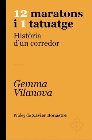 12 MARATONS I 1 TATUATGE | 9788418696701 | VILANOVA PORQUERES, GEMMA | Llibres Parcir | Llibreria Parcir | Llibreria online de Manresa | Comprar llibres en català i castellà online
