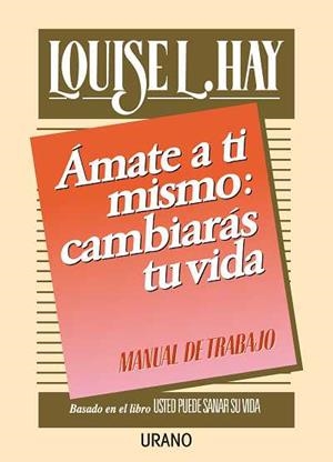 AMATE A TI MISMO CAMBIARAS TU VIDA | 9788486344917 | HAY | Llibres Parcir | Llibreria Parcir | Llibreria online de Manresa | Comprar llibres en català i castellà online