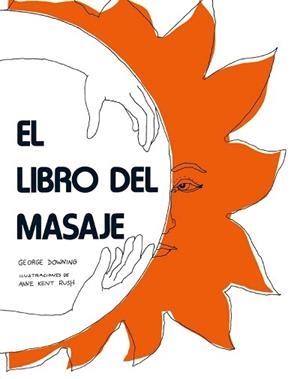 LIBRO DEL MASAJE | 9788486344085 | DOWNING | Llibres Parcir | Librería Parcir | Librería online de Manresa | Comprar libros en catalán y castellano online