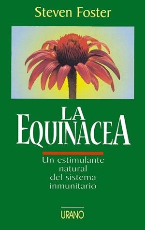 LA EQUINACEA | 9788479531799 | STEVEN FOSTER | Llibres Parcir | Llibreria Parcir | Llibreria online de Manresa | Comprar llibres en català i castellà online