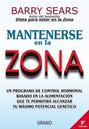 MANTENERSE EN LA ZONA | 9788479532826 | BARRY SEARS | Llibres Parcir | Librería Parcir | Librería online de Manresa | Comprar libros en catalán y castellano online