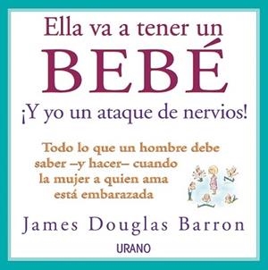 ELLA VA A TENER UN BEBE | 9788479534240 | DOUGLAS BARRON JAMES | Llibres Parcir | Librería Parcir | Librería online de Manresa | Comprar libros en catalán y castellano online