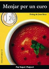 MENJAR PER UN EURO | 9788495684547 | NOGUE PEP | Llibres Parcir | Llibreria Parcir | Llibreria online de Manresa | Comprar llibres en català i castellà online