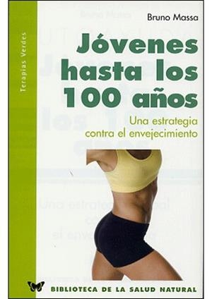 JOVENES HASTA LOS 100 AÐOS | 9788496194090 | MASSA | Llibres Parcir | Llibreria Parcir | Llibreria online de Manresa | Comprar llibres en català i castellà online
