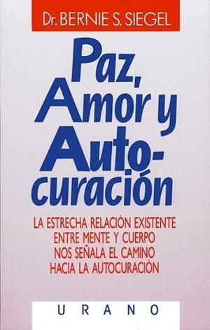 PAZ AMOR Y AUTOCURACION | 9788486344863 | SIEGEL | Llibres Parcir | Llibreria Parcir | Llibreria online de Manresa | Comprar llibres en català i castellà online