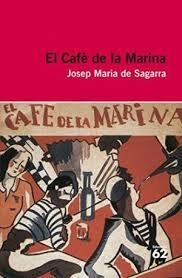 CAFE DE LA MARINA | 9788475335919 | DE SEGARRA | Llibres Parcir | Llibreria Parcir | Llibreria online de Manresa | Comprar llibres en català i castellà online