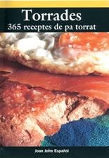 TORRADES 365 DE PA TORRAT | 9788497910026 | JOAN JOFRE ESPANOL | Llibres Parcir | Llibreria Parcir | Llibreria online de Manresa | Comprar llibres en català i castellà online