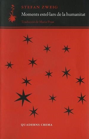 MOMENTS ESTEL,LARS DE LA HUMANITAT | 9788477274216 | ZWEIG | Llibres Parcir | Llibreria Parcir | Llibreria online de Manresa | Comprar llibres en català i castellà online
