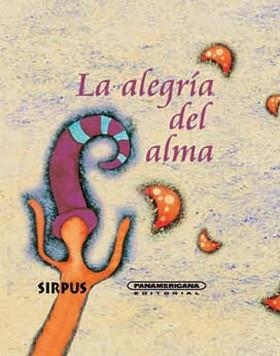 LA ALEGRIA DEL ALMA | 9788489902954 | Llibres Parcir | Llibreria Parcir | Llibreria online de Manresa | Comprar llibres en català i castellà online