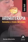 AROMATERAPIA REMEDIOS A TRAVES DEL AROMA | 9788497352024 | WHICHELLO | Llibres Parcir | Librería Parcir | Librería online de Manresa | Comprar libros en catalán y castellano online