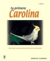 TU PRIMERA CAROLINA | 9788425510311 | JOHN PETERS | Llibres Parcir | Librería Parcir | Librería online de Manresa | Comprar libros en catalán y castellano online