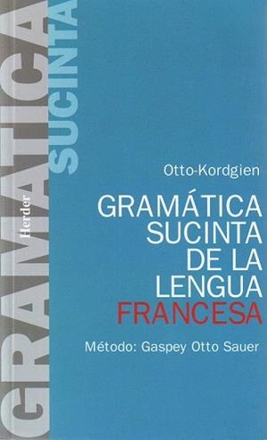 GRAMATICA SUSC LENGUA FRANCESA | 9788425400971 | OTTO SAVER | Llibres Parcir | Llibreria Parcir | Llibreria online de Manresa | Comprar llibres en català i castellà online