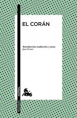 EL CORAN austral | 9788408096269 | INTROD TRADUC NOTAS JUAN VERNET | Llibres Parcir | Llibreria Parcir | Llibreria online de Manresa | Comprar llibres en català i castellà online