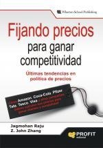 FIJANDO PRECIOS PARA GANAR COMPETITIVIDAD | 9788492956180 | JAGMOHAN RAJU Z JOHN ZHANG | Llibres Parcir | Llibreria Parcir | Llibreria online de Manresa | Comprar llibres en català i castellà online