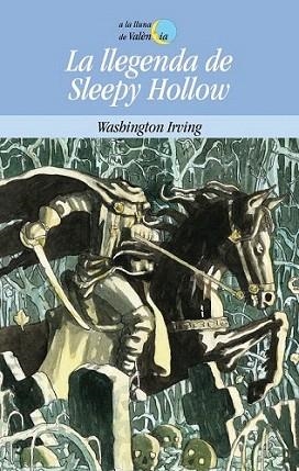 LA LLEGENDA DE SLEEPY HOLLOW col a la lluna de Valencia | 9788498246865 | WASHINGTON IRVING | Llibres Parcir | Llibreria Parcir | Llibreria online de Manresa | Comprar llibres en català i castellà online