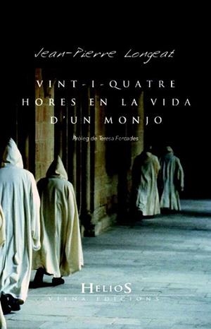 VINT I QUATRE HORES DE LA VIDA D' UN MONJO | 9788483305560 | JEAN PIERRE LONGEAT | Llibres Parcir | Llibreria Parcir | Llibreria online de Manresa | Comprar llibres en català i castellà online