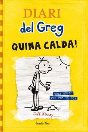 DIARI DEL GREG 4 quina calda ! | 9788499321721 | JEFF KINNEY | Llibres Parcir | Llibreria Parcir | Llibreria online de Manresa | Comprar llibres en català i castellà online
