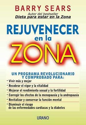 REJUVENECER EN LA ZONA | 9788479533786 | BARRY SEARS | Llibres Parcir | Librería Parcir | Librería online de Manresa | Comprar libros en catalán y castellano online