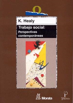 TRABAJO SOCIAL PERSPECTIVAS CONTEMPORANEAS | 9788471124616 | HEALY | Llibres Parcir | Librería Parcir | Librería online de Manresa | Comprar libros en catalán y castellano online