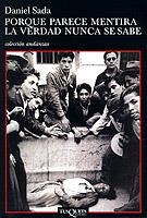 PORQUE PARECE MENTIRA LA VERDAD NUNCA SE SABE | 9788483101735 | SADA DANIEL | Llibres Parcir | Llibreria Parcir | Llibreria online de Manresa | Comprar llibres en català i castellà online