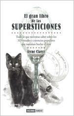 GRAN LIBRO SUPERSTICIONES | 9788475566719 | CLAVER IRENE | Llibres Parcir | Librería Parcir | Librería online de Manresa | Comprar libros en catalán y castellano online