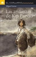 LAS ANDANZAS DE KIP PARVATI col el corsario | 9788424624699 | MIGUEL LARREA | Llibres Parcir | Librería Parcir | Librería online de Manresa | Comprar libros en catalán y castellano online