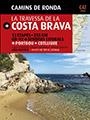 CAMINS RONDA TRAVESSA COSTA BRAVA | 9788484784173 | Llibres Parcir | Librería Parcir | Librería online de Manresa | Comprar libros en catalán y castellano online