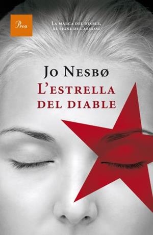 L'ESTRELLA DEL DIABLE | 9788482569444 | NESBO JO | Llibres Parcir | Llibreria Parcir | Llibreria online de Manresa | Comprar llibres en català i castellà online