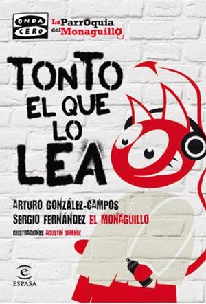 TONTO EL QUE LO LEA | 9788467034370 | GONZALEZ CAMPOS ARTURO | Llibres Parcir | Llibreria Parcir | Llibreria online de Manresa | Comprar llibres en català i castellà online