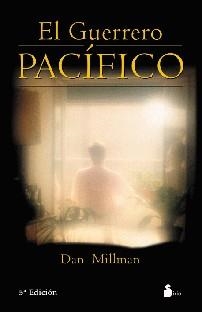 EL GUERRERO PACIFICO | 9788478083695 | DAN MILLMAN | Llibres Parcir | Librería Parcir | Librería online de Manresa | Comprar libros en catalán y castellano online