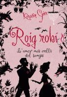 ROIG ROBI 1 : L' AMOR MES ENLLA DEL TEMPS | 9788424635152 | KRISTIN GIER | Llibres Parcir | Llibreria Parcir | Llibreria online de Manresa | Comprar llibres en català i castellà online