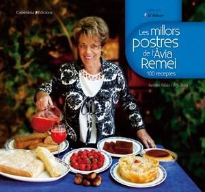 LES MILLORS POSTRES DE L'AVIA REMEI | 9788497918510 | REMEI RIBAS AGUILERA | Llibres Parcir | Llibreria Parcir | Llibreria online de Manresa | Comprar llibres en català i castellà online