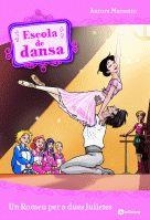 ESCOLA DE DANSA 8 UN ROMEU PER A DUES JULIETES | 9788424631338 | AURORA MARSOTTO | Llibres Parcir | Llibreria Parcir | Llibreria online de Manresa | Comprar llibres en català i castellà online