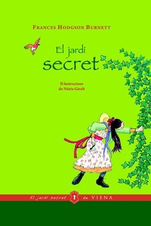 EL JARDI SECRET | 9788483306017 | FRANCES HODGSON BURNETT | Llibres Parcir | Librería Parcir | Librería online de Manresa | Comprar libros en catalán y castellano online