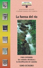 LA FUERZA DEL RIO | 9788480634830 | FONT-AGUSTI JORDI | Llibres Parcir | Llibreria Parcir | Llibreria online de Manresa | Comprar llibres en català i castellà online