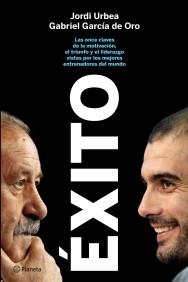 EXITO ONCE CLAVES MOTIV TRIUNF LIDERAZ MEJOR ENTRENAD MUNDO | 9788408101499 | JORDI URBEA GABRIEL GARCIA DE ORO | Llibres Parcir | Librería Parcir | Librería online de Manresa | Comprar libros en catalán y castellano online