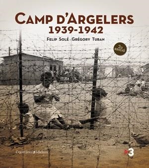 CAMP D'ARGELERS 1939 1942 | 9788497919029 | FELIP SOLE GREGORY TUBAN | Llibres Parcir | Librería Parcir | Librería online de Manresa | Comprar libros en catalán y castellano online