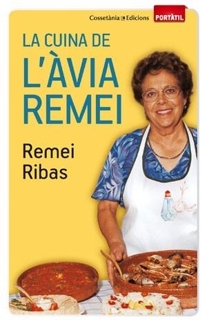 LA CUINA DE L'AVIA REMEI portatil | 9788497918923 | RIBAS REMEI | Llibres Parcir | Llibreria Parcir | Llibreria online de Manresa | Comprar llibres en català i castellà online