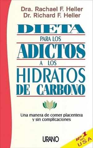 DIETA PARA LOS ADICTOS HIDRATOS DE CARBONO | 9788479534097 | HELLER | Llibres Parcir | Librería Parcir | Librería online de Manresa | Comprar libros en catalán y castellano online