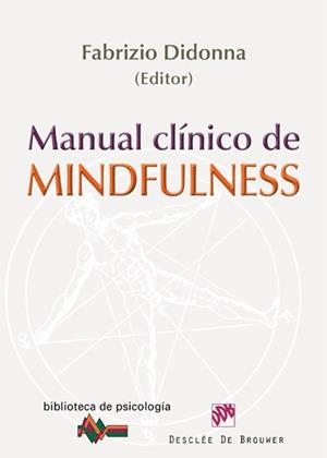 MANUAL CLINICO DE MINDFULNESS | 9788433025111 | Llibres Parcir | Librería Parcir | Librería online de Manresa | Comprar libros en catalán y castellano online