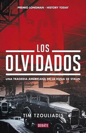 LOS OLVIDADOS una tragedia americana en la Rusia de Stalin | 9788483068465 | TIM TZOULIADIS | Llibres Parcir | Llibreria Parcir | Llibreria online de Manresa | Comprar llibres en català i castellà online