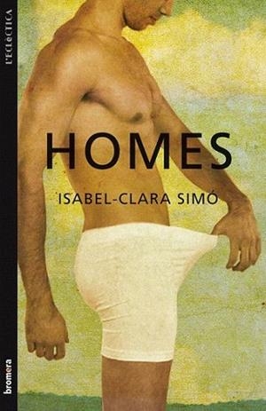 HOMES col l' eclectica | 9788498246391 | ISABEL CLARA SIMO | Llibres Parcir | Llibreria Parcir | Llibreria online de Manresa | Comprar llibres en català i castellà online