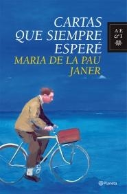 CARTAS QUE SIEMPRE ESPERE | 9788408090465 | MARIA DE LA PAU JANER | Llibres Parcir | Librería Parcir | Librería online de Manresa | Comprar libros en catalán y castellano online