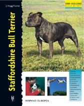 STAFFORDSHIRE BULL TERRIER | 9788425513213 | HOGG FROME | Llibres Parcir | Llibreria Parcir | Llibreria online de Manresa | Comprar llibres en català i castellà online