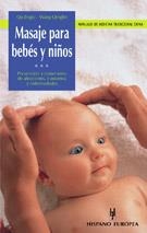 MASAJE PARA BEBES Y NIÐOS | 9788425513480 | JINGXI QINGLIN | Llibres Parcir | Librería Parcir | Librería online de Manresa | Comprar libros en catalán y castellano online