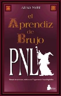 APRENDIZ DE BRUJO PNL | 9788478082421 | MOHL | Llibres Parcir | Llibreria Parcir | Llibreria online de Manresa | Comprar llibres en català i castellà online