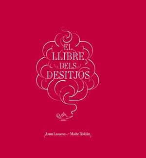 EL LLIBRE DELS DESITJOS vermell tela | 9788415002833 | ASUN LASAOSA MAITE ROLDAN | Llibres Parcir | Llibreria Parcir | Llibreria online de Manresa | Comprar llibres en català i castellà online