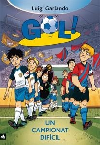 Gol 13. Un campionat difícil | 9788424641726 | Garlando, Luigi | Llibres Parcir | Llibreria Parcir | Llibreria online de Manresa | Comprar llibres en català i castellà online